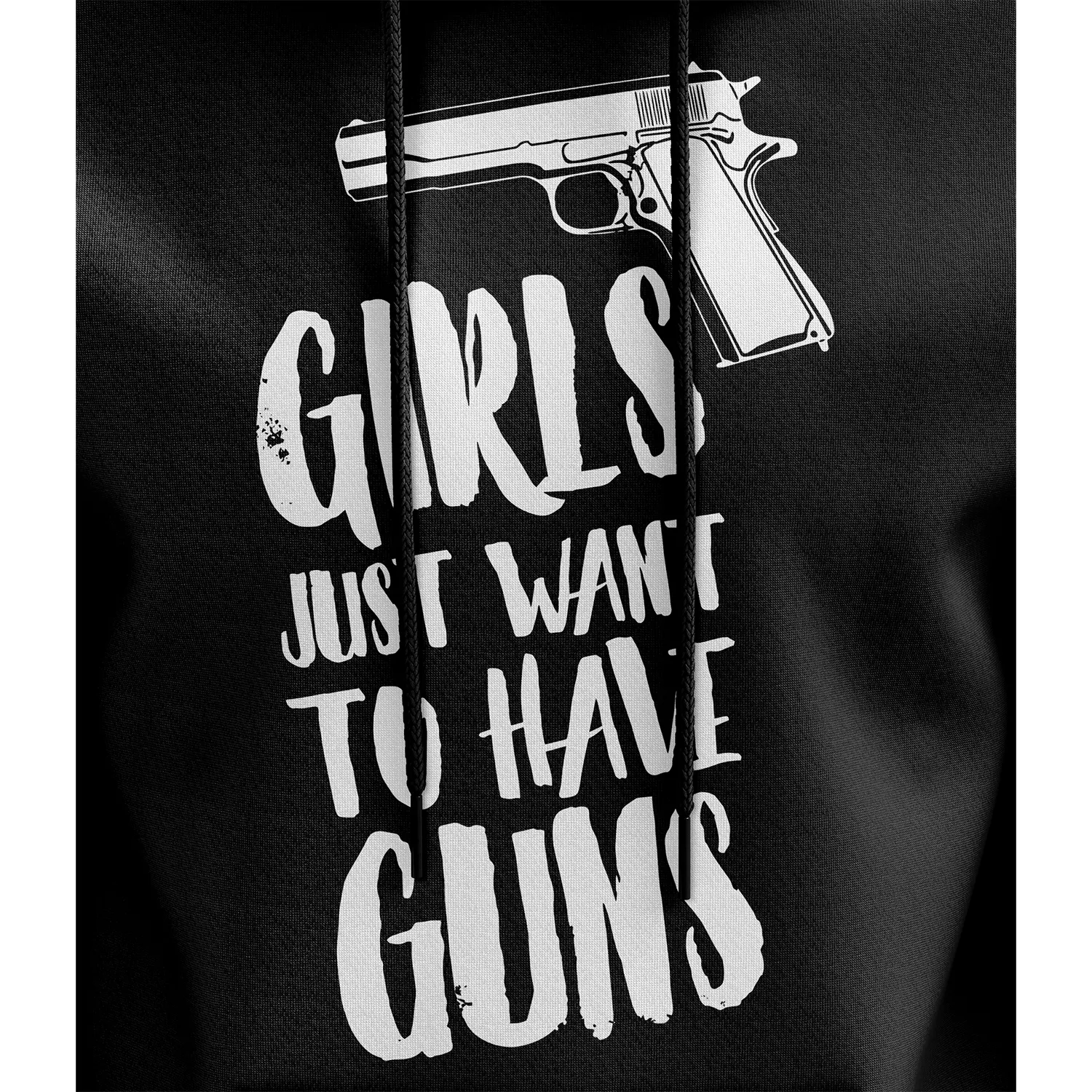 Girls Just Want to Have Guns Hoodie