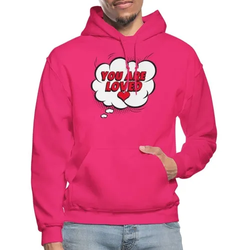 Mens Hoodie - Pullover Hooded Shirt / you are Loved